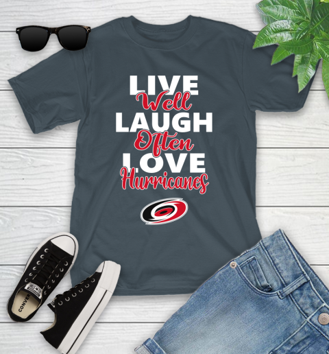 NHL Hockey Carolina Hurricanes Live Well Laugh Often Love Shirt Youth T-Shirt 9