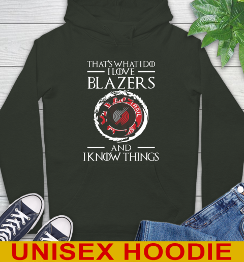 Portland Trail Blazers NBA Basketball That's What I Do I Love My Team And I Know Things Game Of Thrones 24