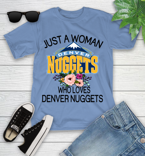 NBA Just A Woman Who Loves Denver Nuggets Basketball Sports Youth T-Shirt 9