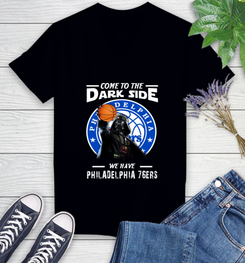 NBA Come To The Dark Side We Have Philadelphia 76ers Star Wars Darth Vader Basketball Women's V-Neck T-Shirt