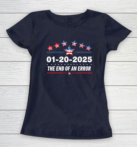 January 20 Inauguration Day 2025 End Of An Error Women's T-Shirt 2