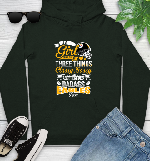 Pittsburgh Steelers NFL Football A Girl Should Be Three Things Classy Sassy And A Be Badass Fan Youth Hoodie 14