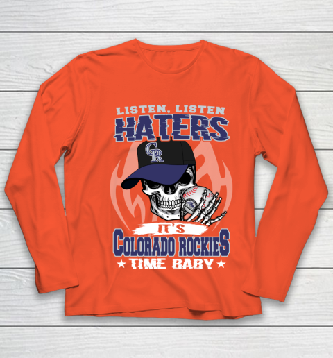 Listen Haters It is ROCKIES Time Baby MLB Youth Long Sleeve 3