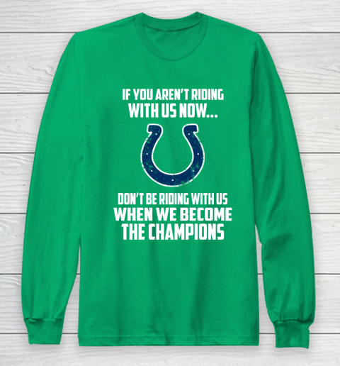 NFL Indianapolis Colts Football We Become The Champions Long Sleeve T-Shirt 4