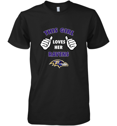 This Girl Loves HER Baltimore Ravens Premium Men's T-Shirt
