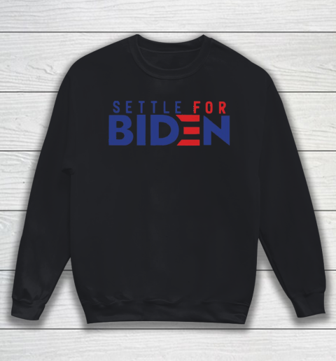 Settle For Biden Shirt 13