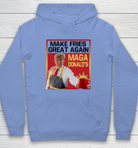 MAGAdonald's Make French Fries Great Again Donald Trump Hoodie 7