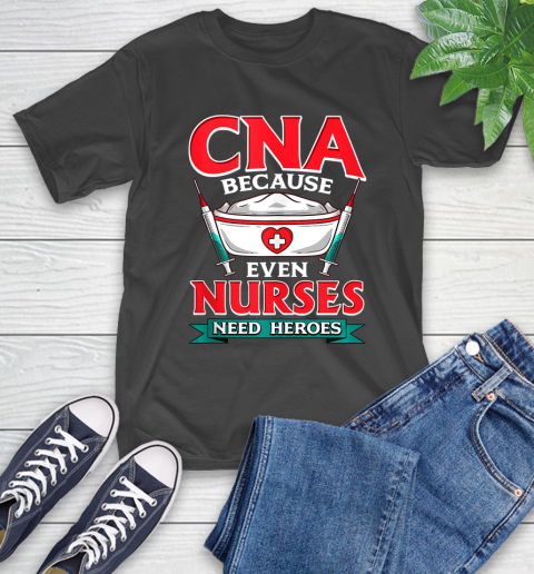 Nurse Shirt CNA Shirts for Women Nurses Need Heroes Gift Shirt T-Shirt