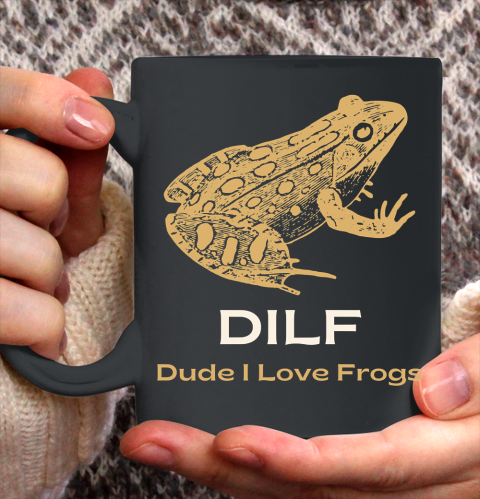 Dude I Love Frogs DILF Funny Ceramic Mug 11oz