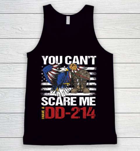 Veteran Shirt DD214, Military Gun Owner, Patriotic Your Can't Scare Me Tank Top