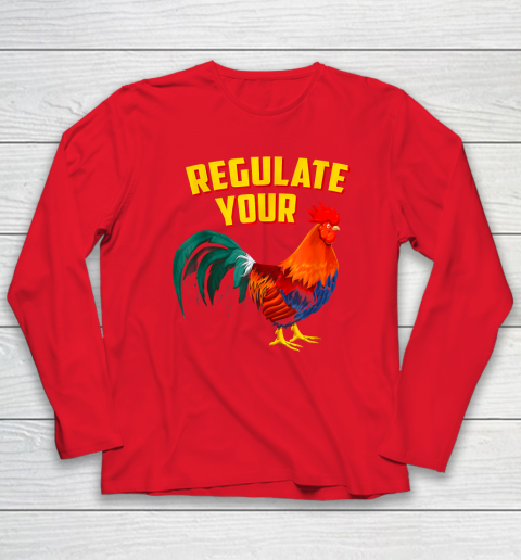 Regulate Your Dick Pro Choice Feminist Women's Rights Long Sleeve T-Shirt 6