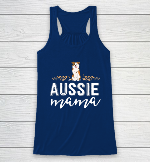Dog Mom Shirt Aussie Mama Dog Mom Shirt For Women Australian Shepherd Racerback Tank 6