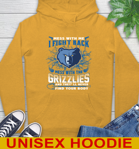 NBA Basketball Memphis Grizzlies Mess With Me I Fight Back Mess With My Team And They'll Never Find Your Body Shirt Hoodie 2