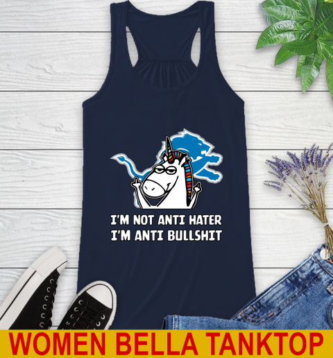 Detroit Lions NFL Football Unicorn I'm Not Anti Hater I'm Anti Bullshit Racerback Tank 11