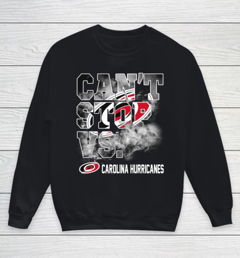 NHL Carolina Hurricanes Hockey Can't Stop Vs Youth Sweatshirt