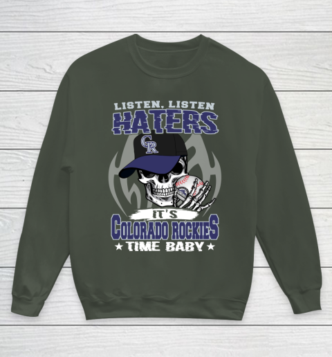 Listen Haters It is ROCKIES Time Baby MLB Youth Sweatshirt 8