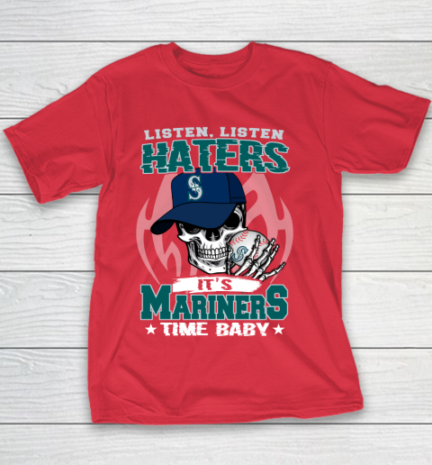 Listen Haters It is MARINERS Time Baby MLB Youth T-Shirt 7