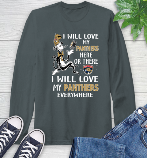NHL Hockey Florida Panthers I Will Love My Panthers Everywhere Dr Seuss Shirt Long Sleeve T-Shirt 7