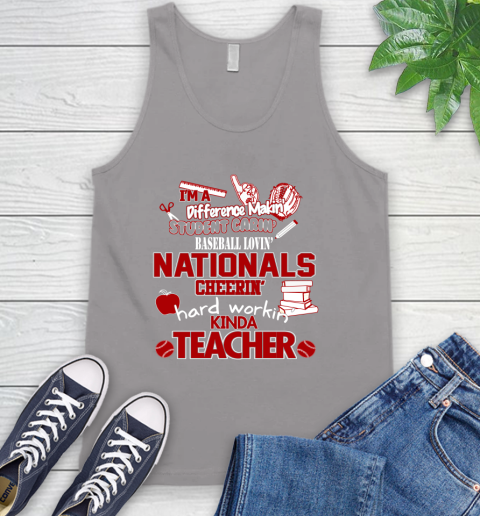 Washington Nationals MLB I'm A Difference Making Student Caring Baseball Loving Kinda Teacher Tank Top 3