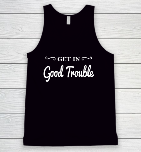 Get in good trouble John Lewis Tank Top