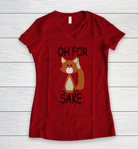 Oh For Fox Sake Women's V-Neck T-Shirt 4