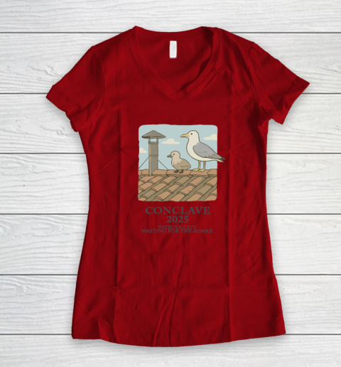 Conclave 2025 Vatican City Waiting For The Smoke Women's V-Neck T-Shirt 5