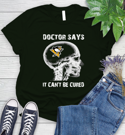 NHL Pittsburgh Penguins Hockey Skull It Can't Be Cured Shirt Women's T-Shirt 5