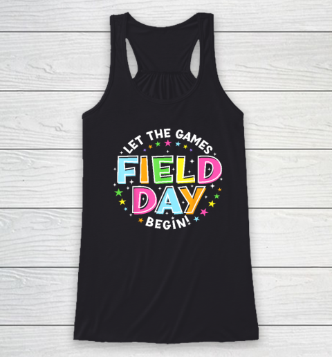 Field Day Let Games Start Begin Kids Boys Girls Teachers Racerback Tank