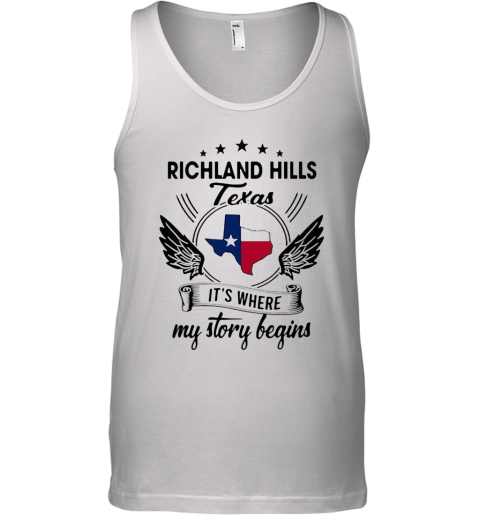Richland Hills Texas It'S Where My Story Begins Map Tank Top