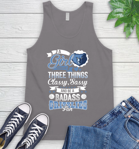 Memphis Grizzlies NBA A Girl Should Be Three Things Classy Sassy And A Be Badass Fan Tank Top 6