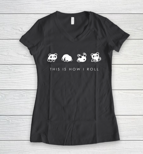 THIS IS HOW I ROLL Panda Funny Shirt Women's V-Neck T-Shirt 6