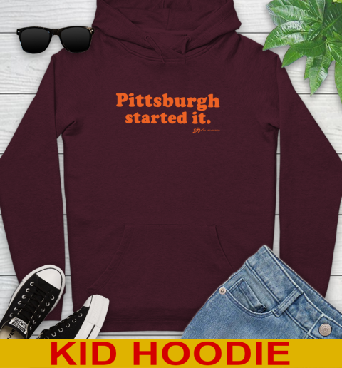 Pittsburgh Started It T shirt 140