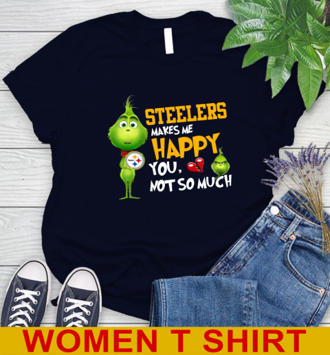 NFL Pittsburgh Steelers Makes Me Happy You Not So Much Grinch Football Sports Women s T Shirt
