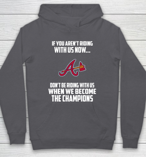 MLB Atlanta Braves Baseball We Become The Champions Hoodie 4