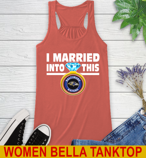 Baltimore Ravens NFL Football I Married Into This My Team Sports Racerback Tank 3