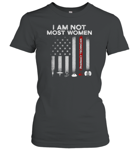 I Am Not Most Women Women's T-Shirt