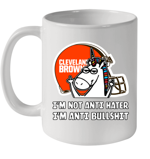 Cleveland Browns NFL Football Unicorn I'm Not Anti Hater I'm Anti Bullshit Ceramic Mug 11oz