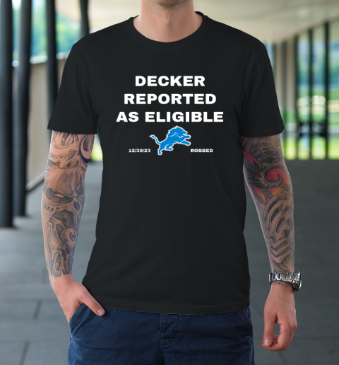Decker Reported As Eligible T-Shirt