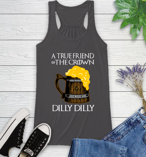 NBA Utah Jazz A True Friend Of The Crown Game Of Thrones Beer Dilly Dilly Basketball Racerback Tank 11