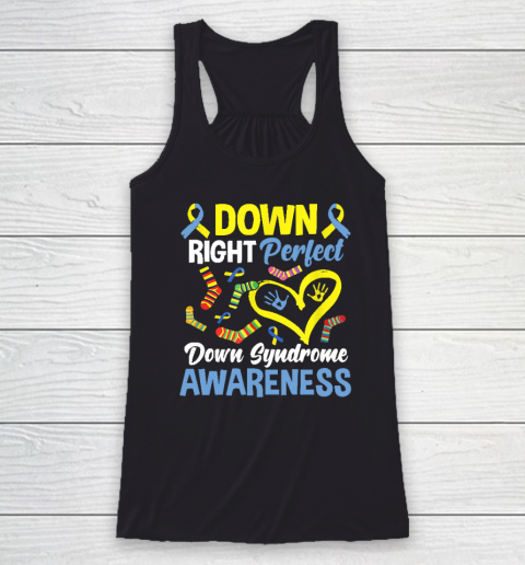 Down Right Perfect Down Syndrome Awareness Racerback Tank