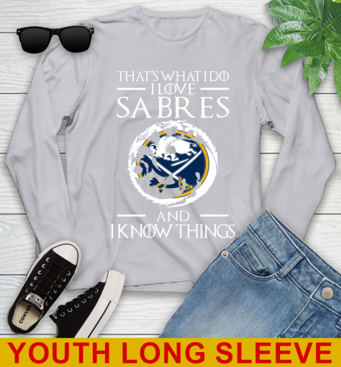 Buffalo Sabres NHL Hockey That's What I Do I Love My Team And I Know Things Game Of Thrones 121