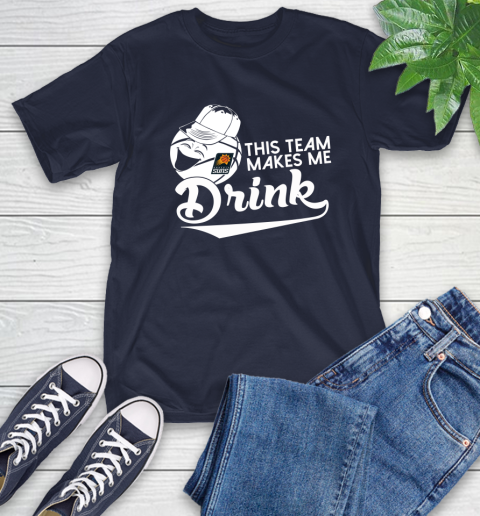 Phoenix Suns NBA Basketball This Team Makes Me Drink Adoring Fan T-Shirt 3