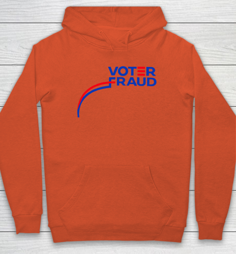 Voter Fraud Hoodie 3