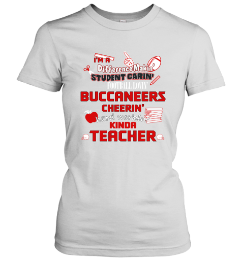 Tampa Bay Buccaneers NFL I'm A Difference Making Student Caring Football  Loving Kinda Teacher Women's T-Shirt 