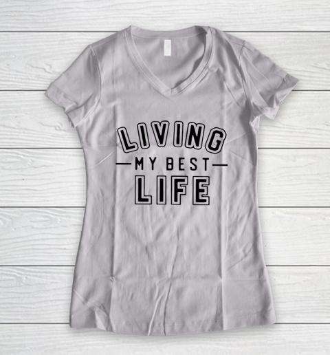 UNIVERSITY GOLD Living My Best Life Women's V-Neck T-Shirt