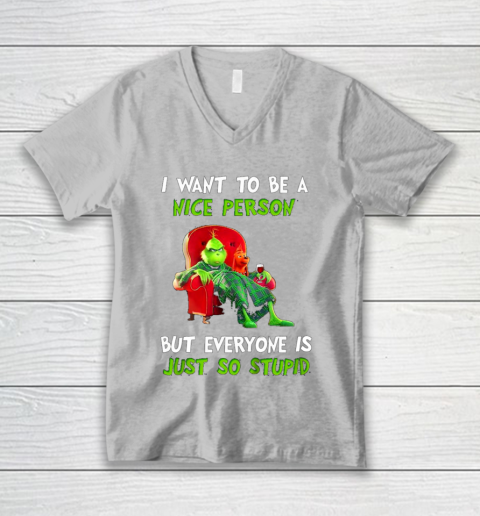 I Want To Be A Nice Person But Everyone so Stupid Grinch Christmas V-Neck T-Shirt 3