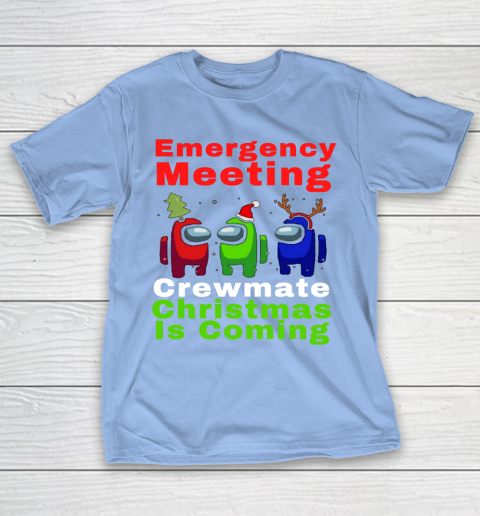 Among Us Emergency Meeting Crewmate Christmas Is Coming T-Shirt 10