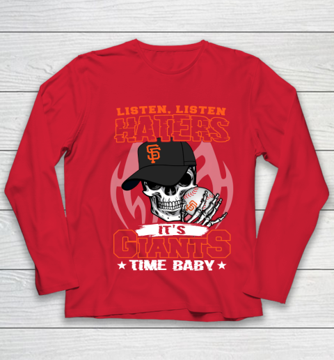 Listen Haters It is GIANTS Time Baby MLB Youth Long Sleeve 8