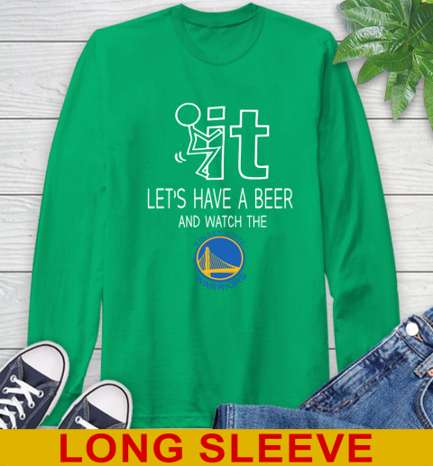 Golden State Warriors Basketball NBA Let's Have A Beer And Watch Your Team Sports Long Sleeve T-Shirt 8