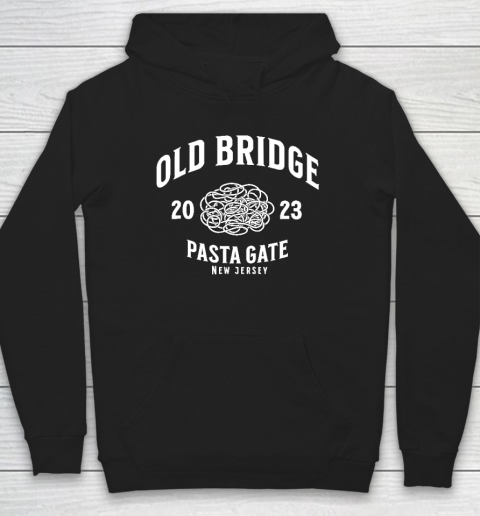 Old Bridge New Jersey Pasta Gate 2023 Hoodie